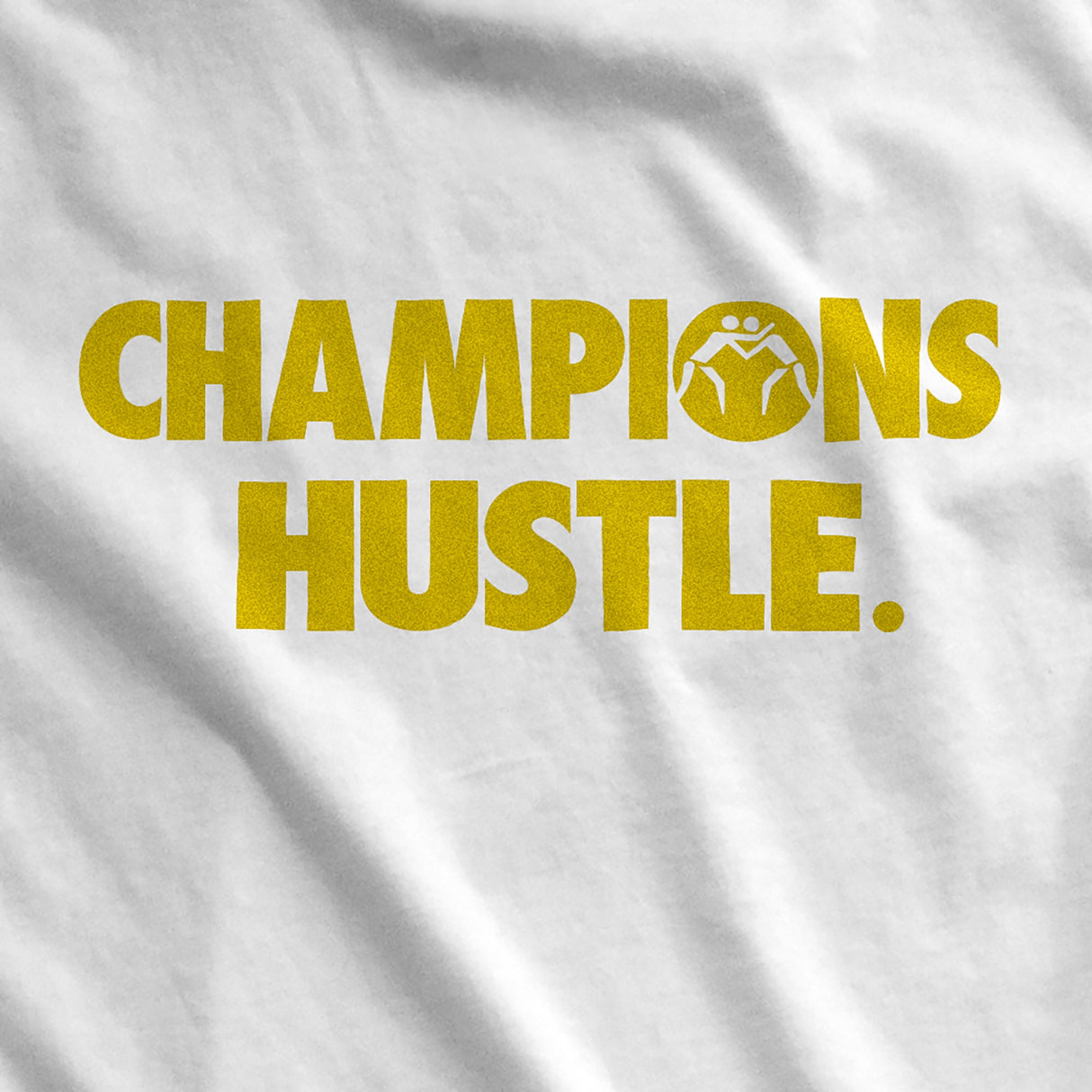 WrestlingMart Champions Hustle Tee